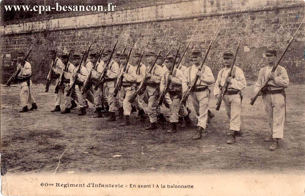 60me Régiment d'Infanterie - En avant ! A la baïonnette